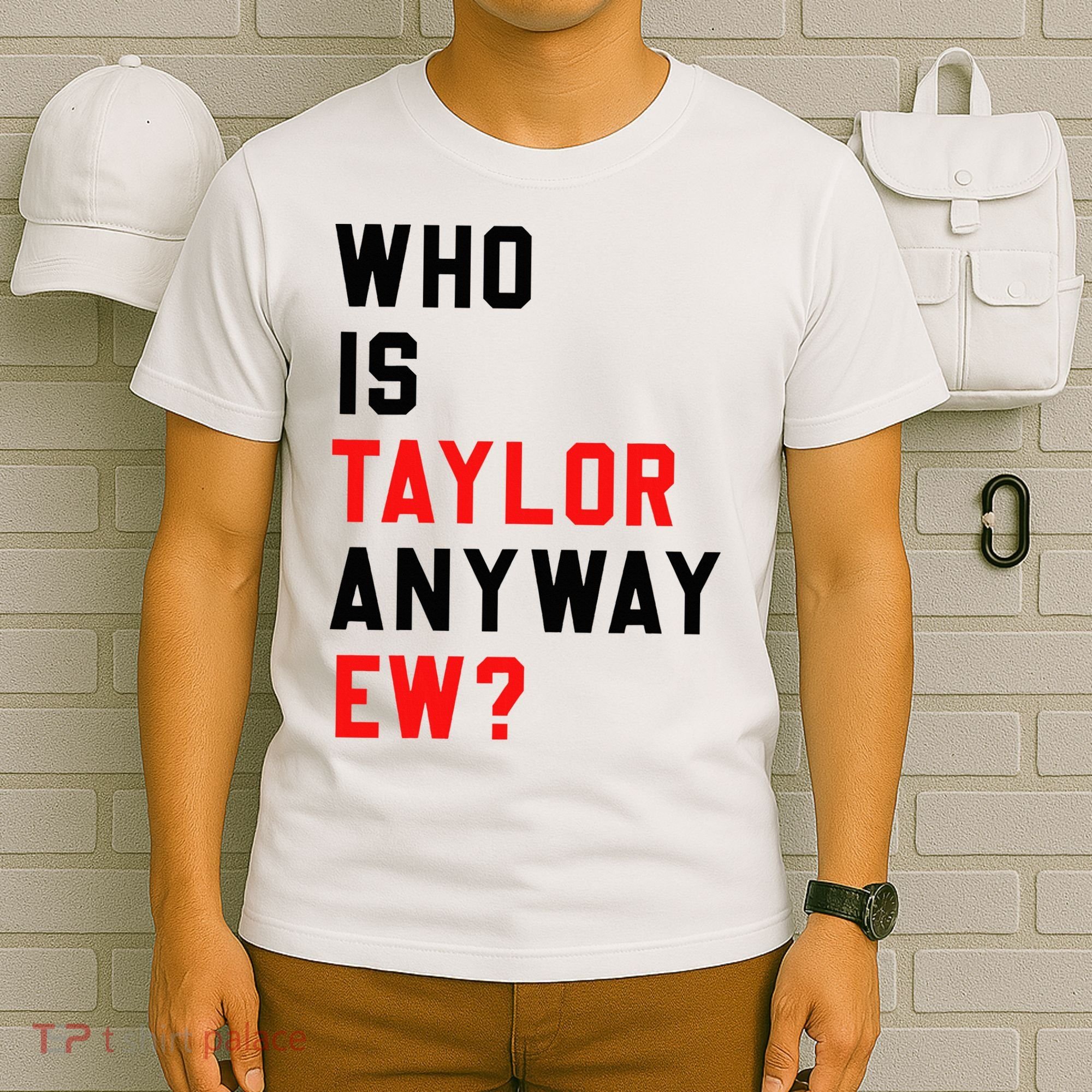 Who Is Taylor Anyway Ew Girl Taylor First Name Groovy 80S T-Shirt