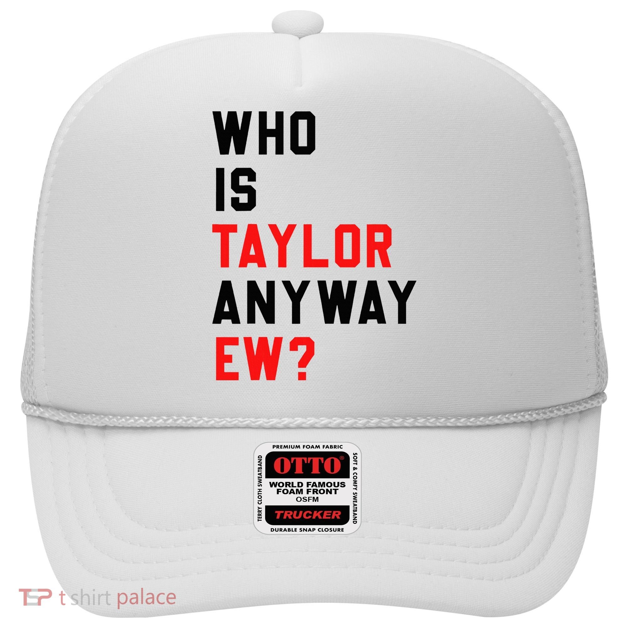 Who Is Taylor Anyway Ew Girl Taylor First Name Groovy 80S Hat