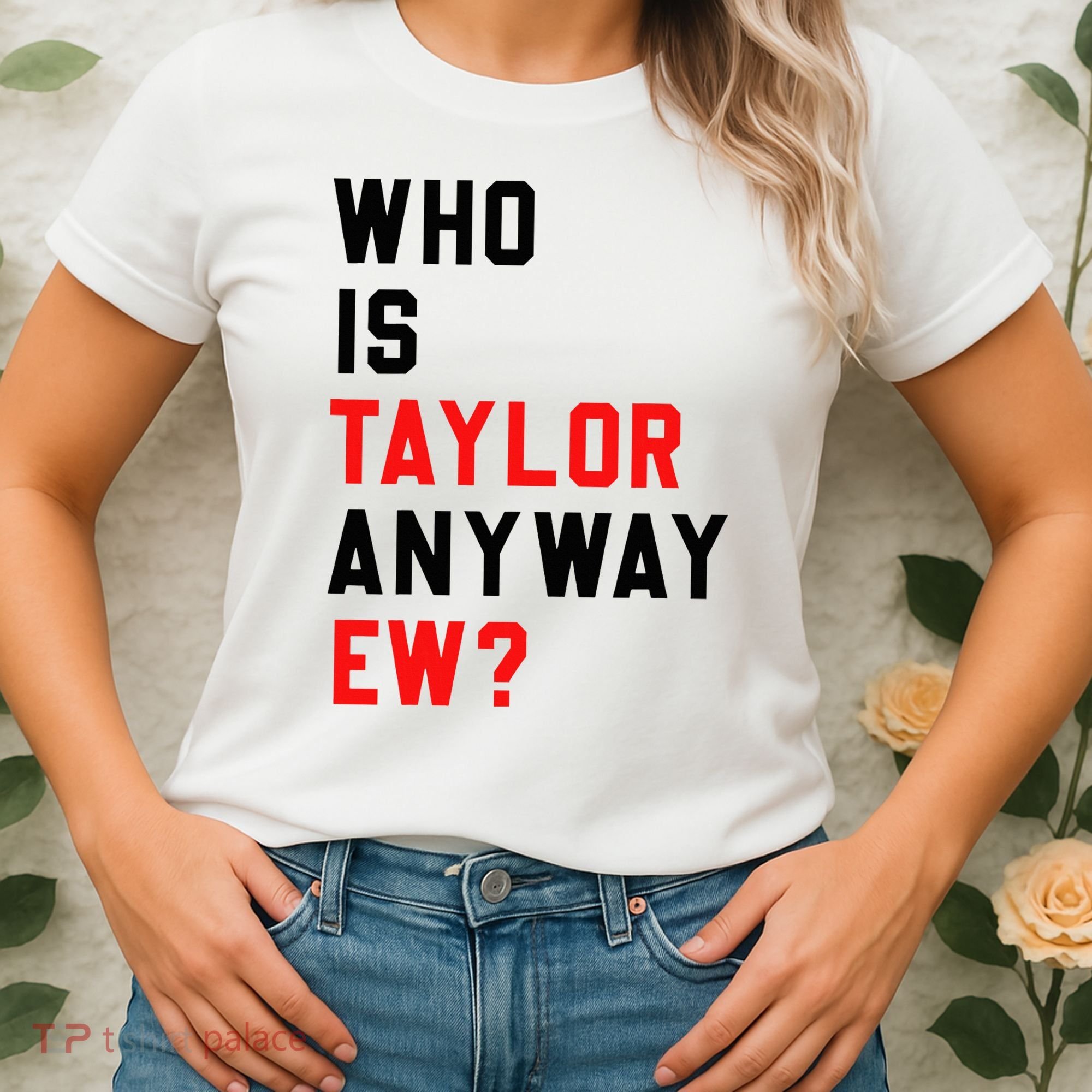 Who Is Taylor Anyway Ew Girl Taylor First Name Groovy 80S Women's T-Shirt