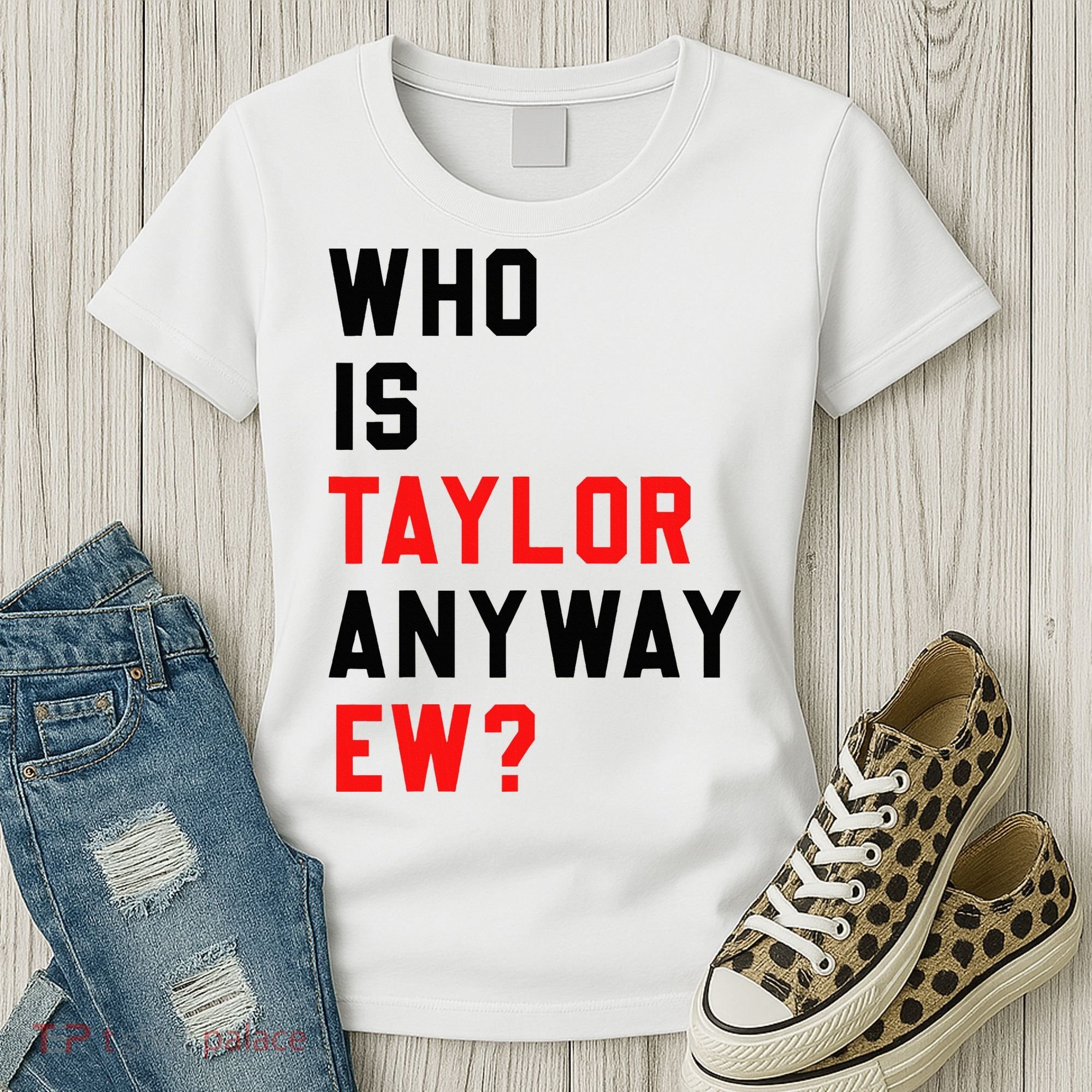 Who Is Taylor Anyway Ew Girl Taylor First Name Groovy 80S Women's T-Shirt