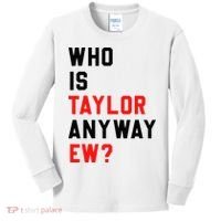 Who Is Taylor Anyway Ew Girl Taylor First Name Groovy 80S Kids Long Sleeve Shirt thumb 0