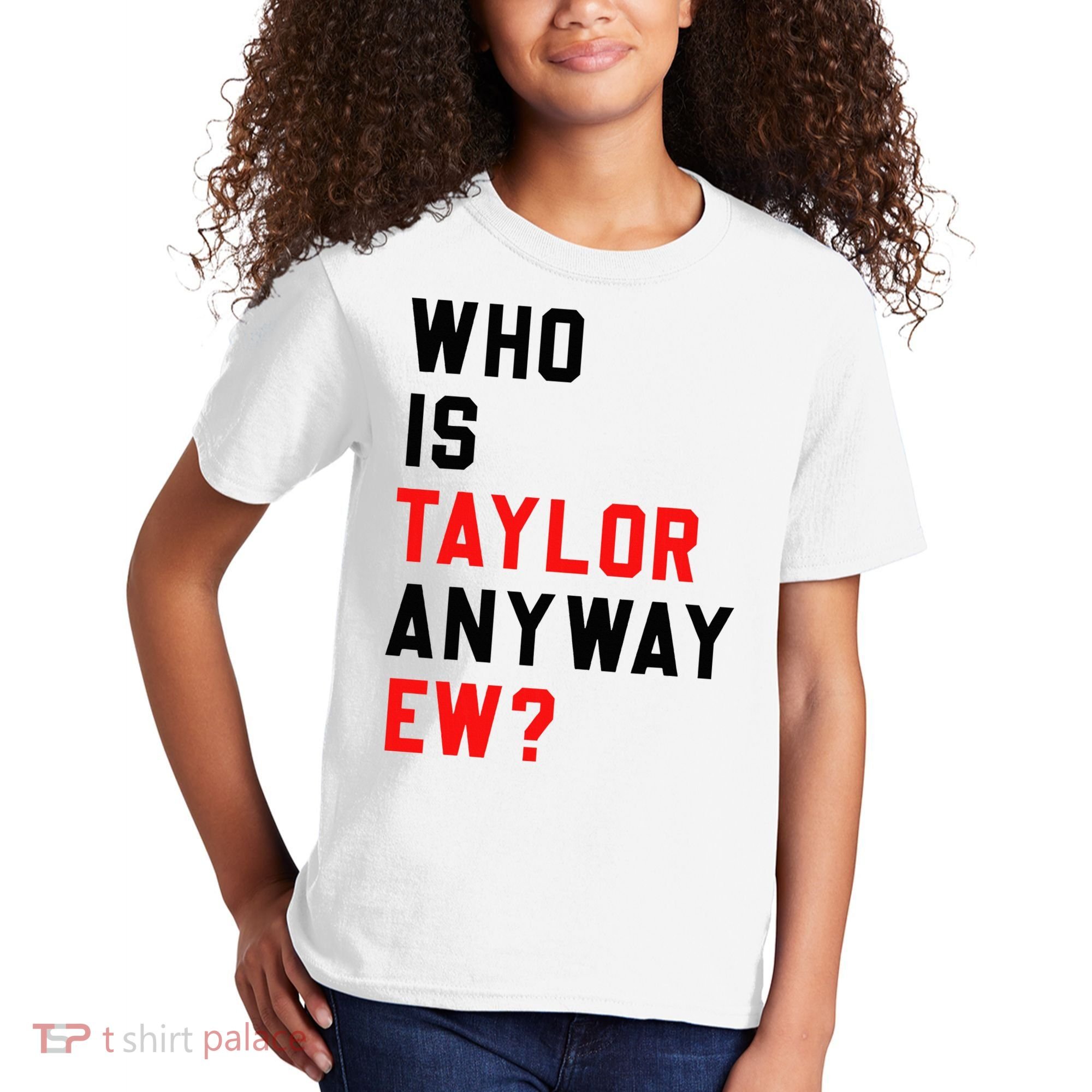 Who Is Taylor Anyway Ew Girl Taylor First Name Groovy 80S Kids T-Shirt