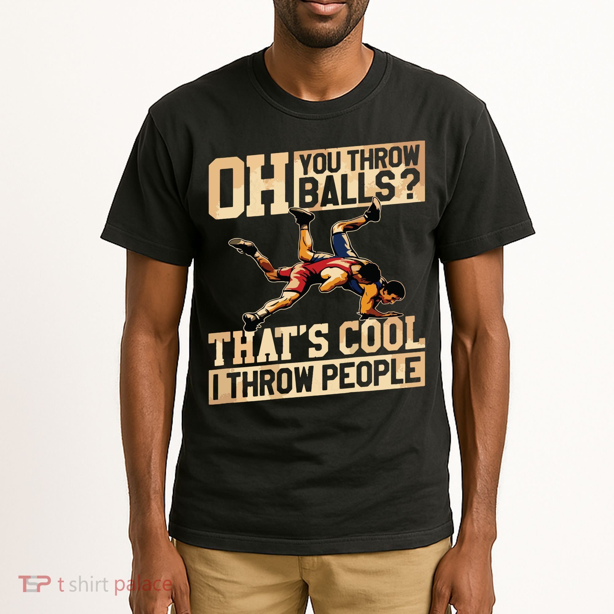 Wrestling I Throw People Funny Gift For Wrestler Backside Tall T-Shirt