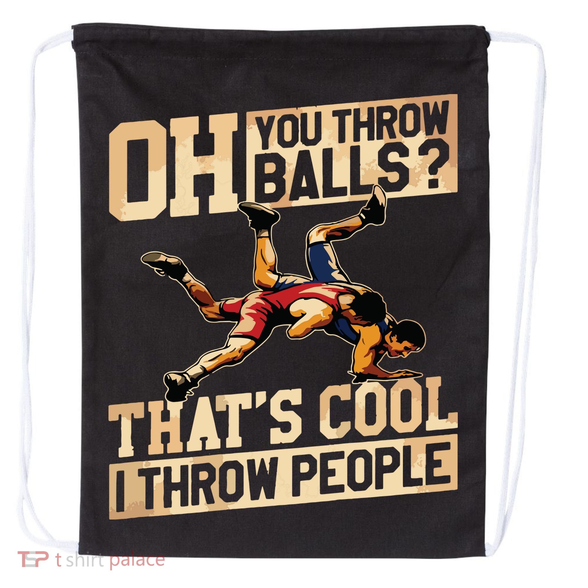 Wrestling I Throw People Funny Gift For Wrestler Backside Drawstring Bag