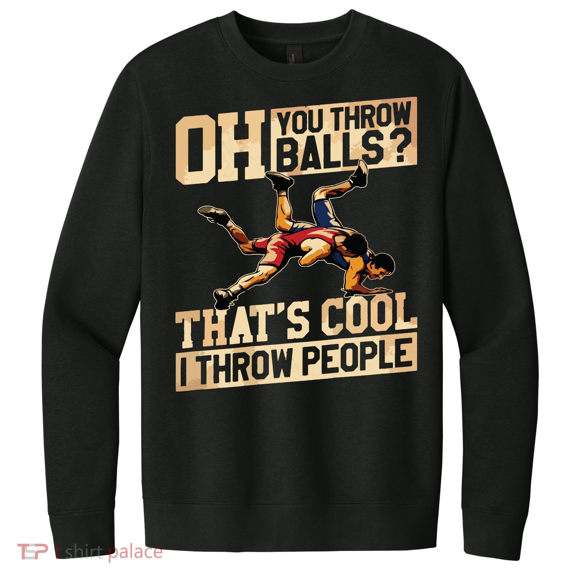 Wrestling I Throw People Funny Gift For Wrestler Backside V.I.T. Fleece Crew Sweatshirt