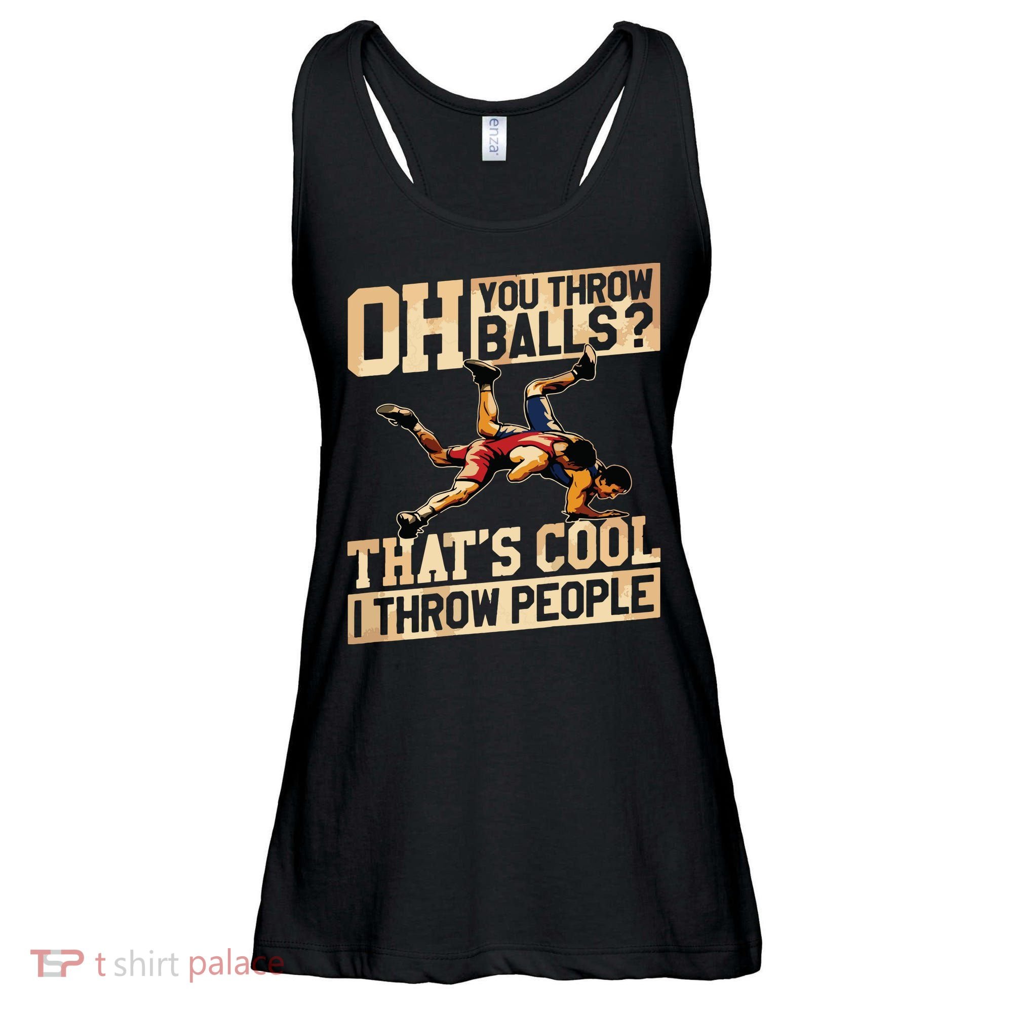 Wrestling I Throw People Funny Gift For Wrestler Backside Ladies Essential Flowy Tank