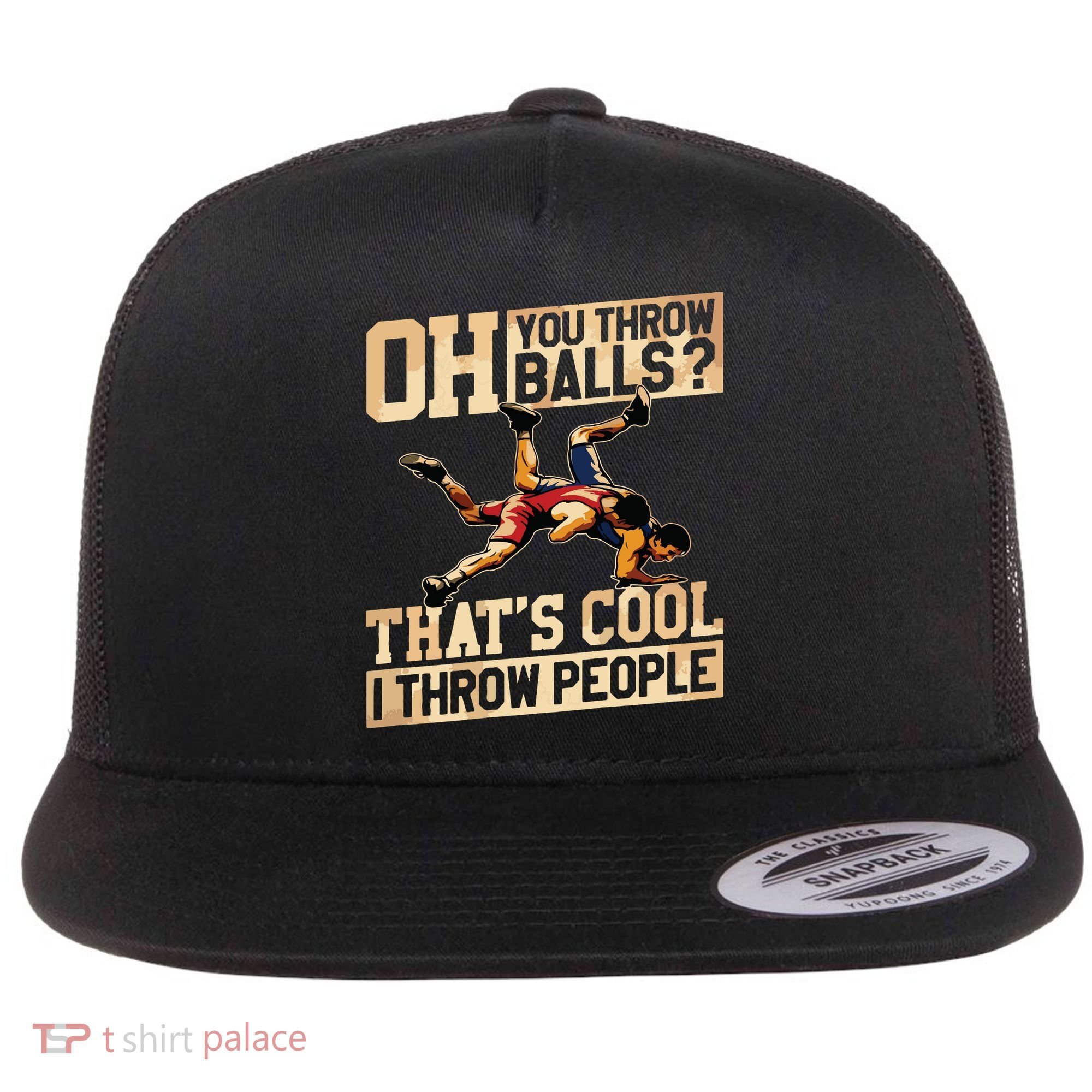 Wrestling I Throw People Funny Gift For Wrestler Backside Flat Bill Trucker Hat