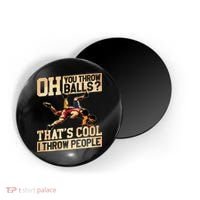 Wrestling I Throw People Funny Gift For Wrestler Backside Magnet thumb 0