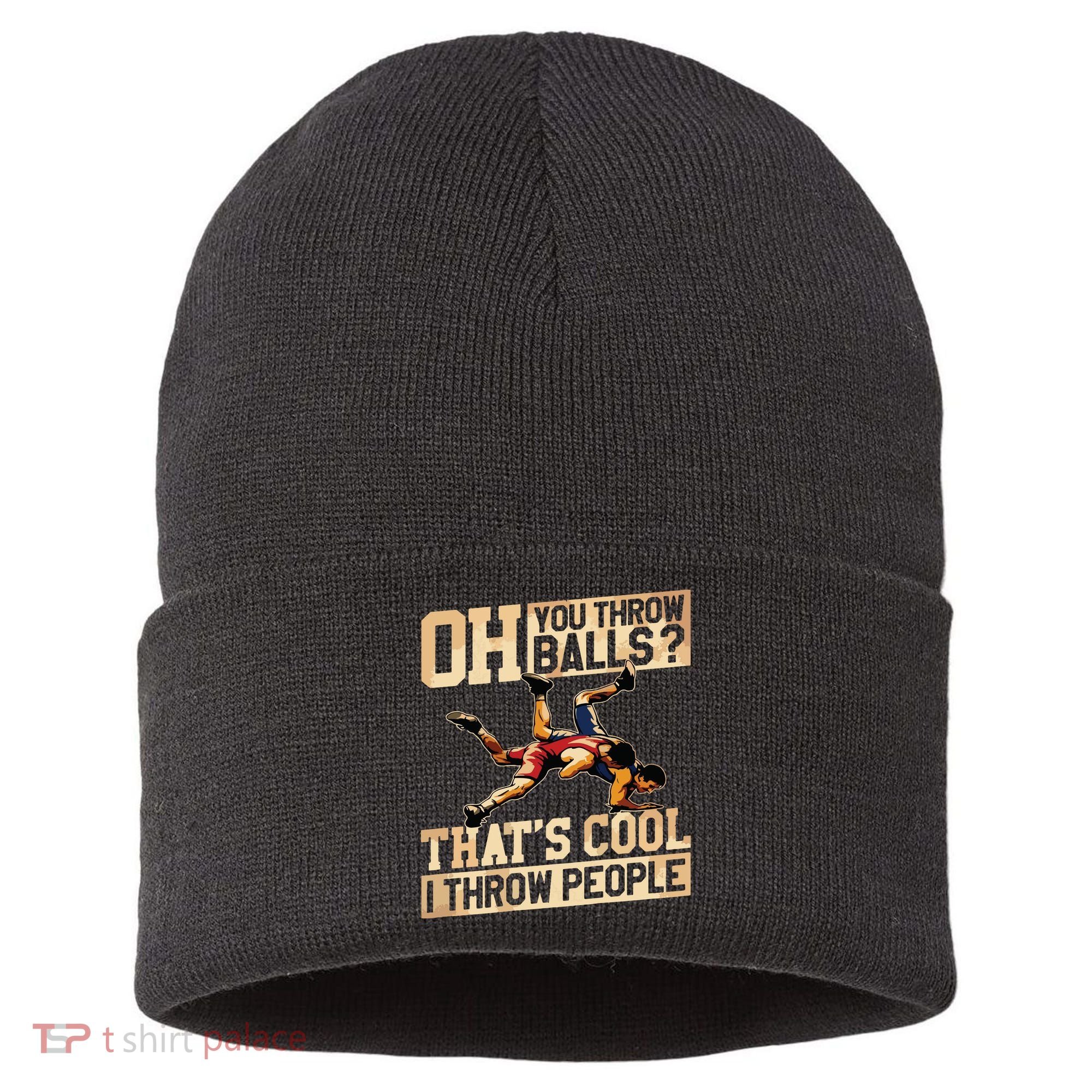 Wrestling I Throw People Funny Gift For Wrestler Backside Sustainable Knit Beanie