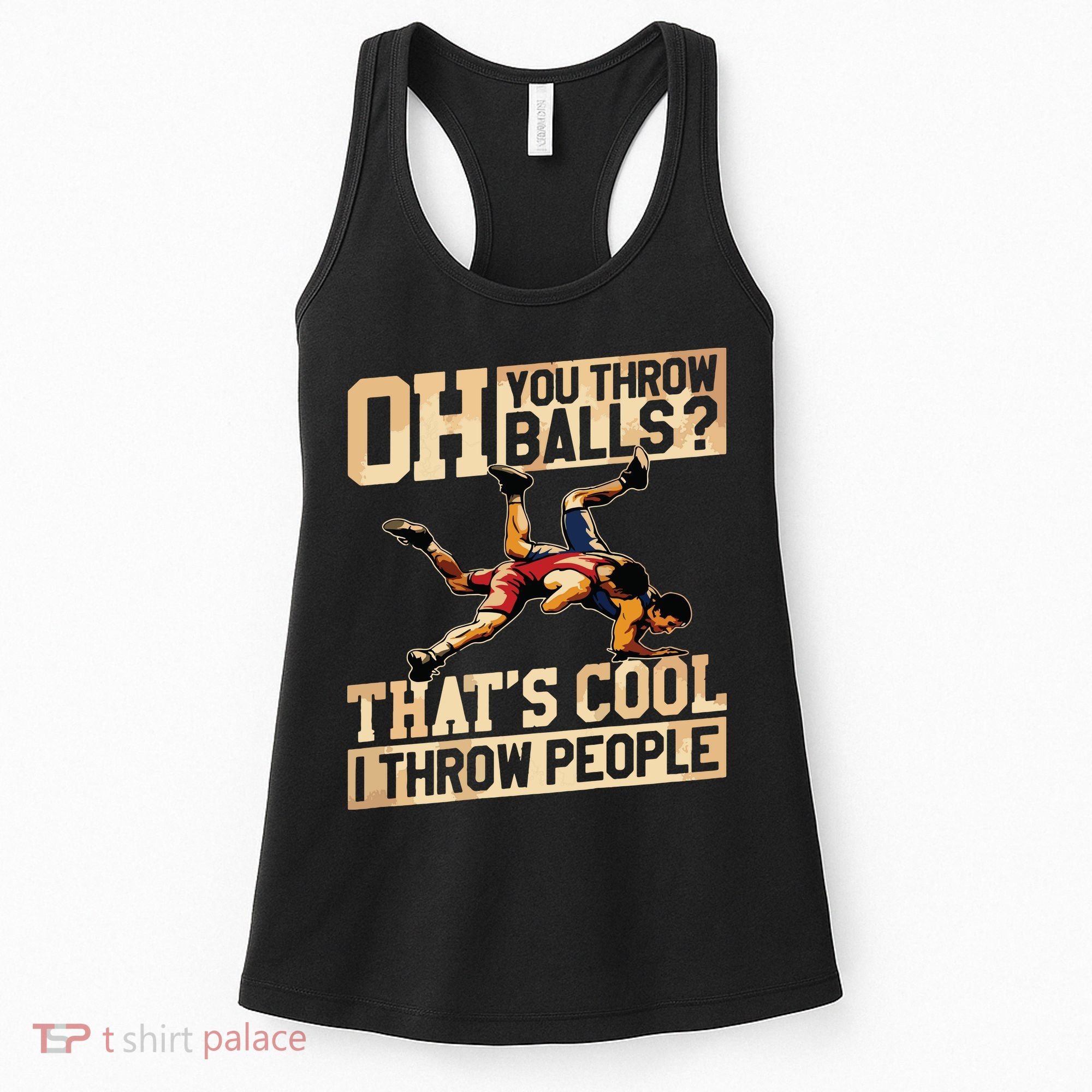 Wrestling I Throw People Funny Gift For Wrestler Backside Women's Tank Top