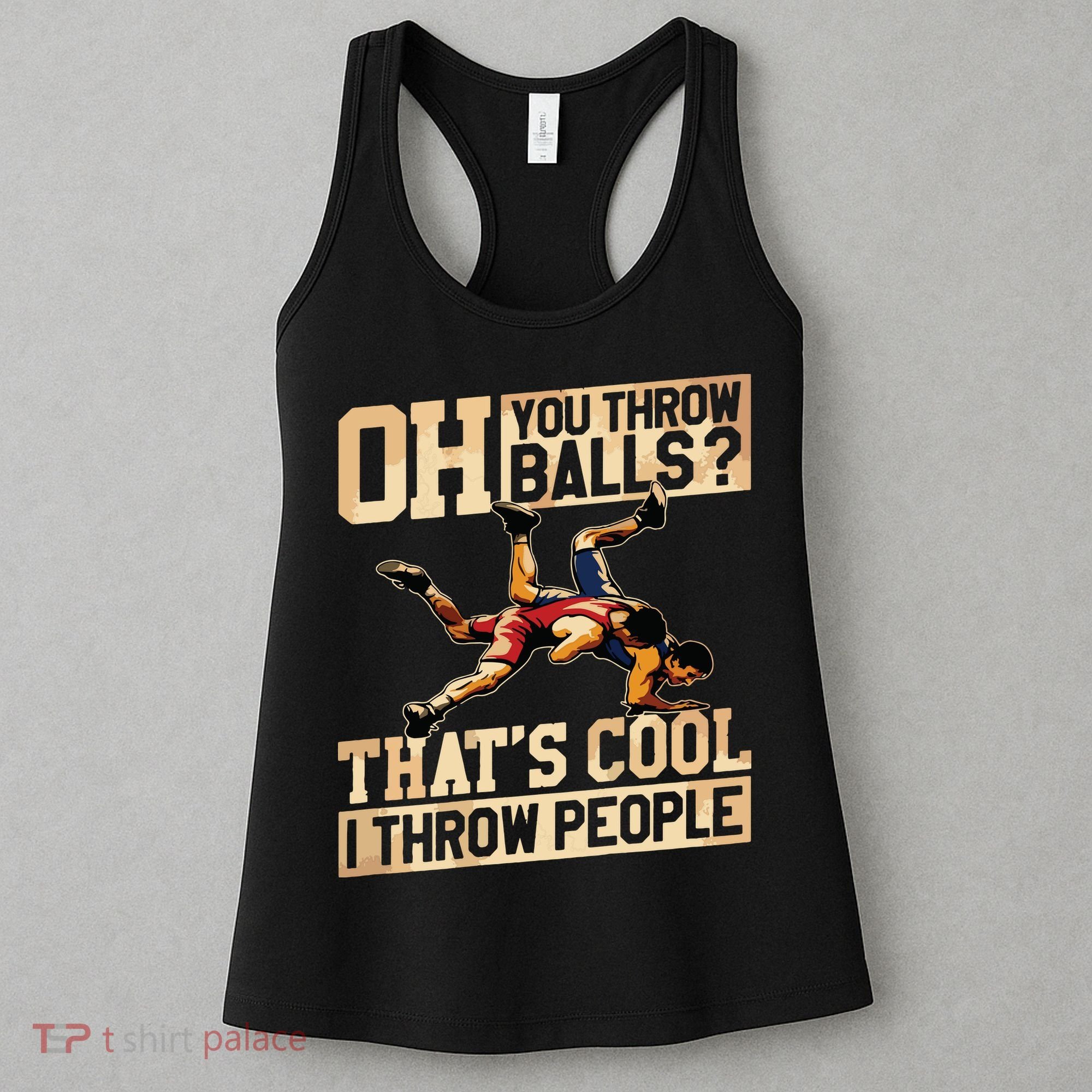 Wrestling I Throw People Funny Gift For Wrestler Backside Women's Tank Top