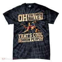 Wrestling I Throw People Funny Gift For Wrestler Backside Tie-Dye T-Shirt thumb 0