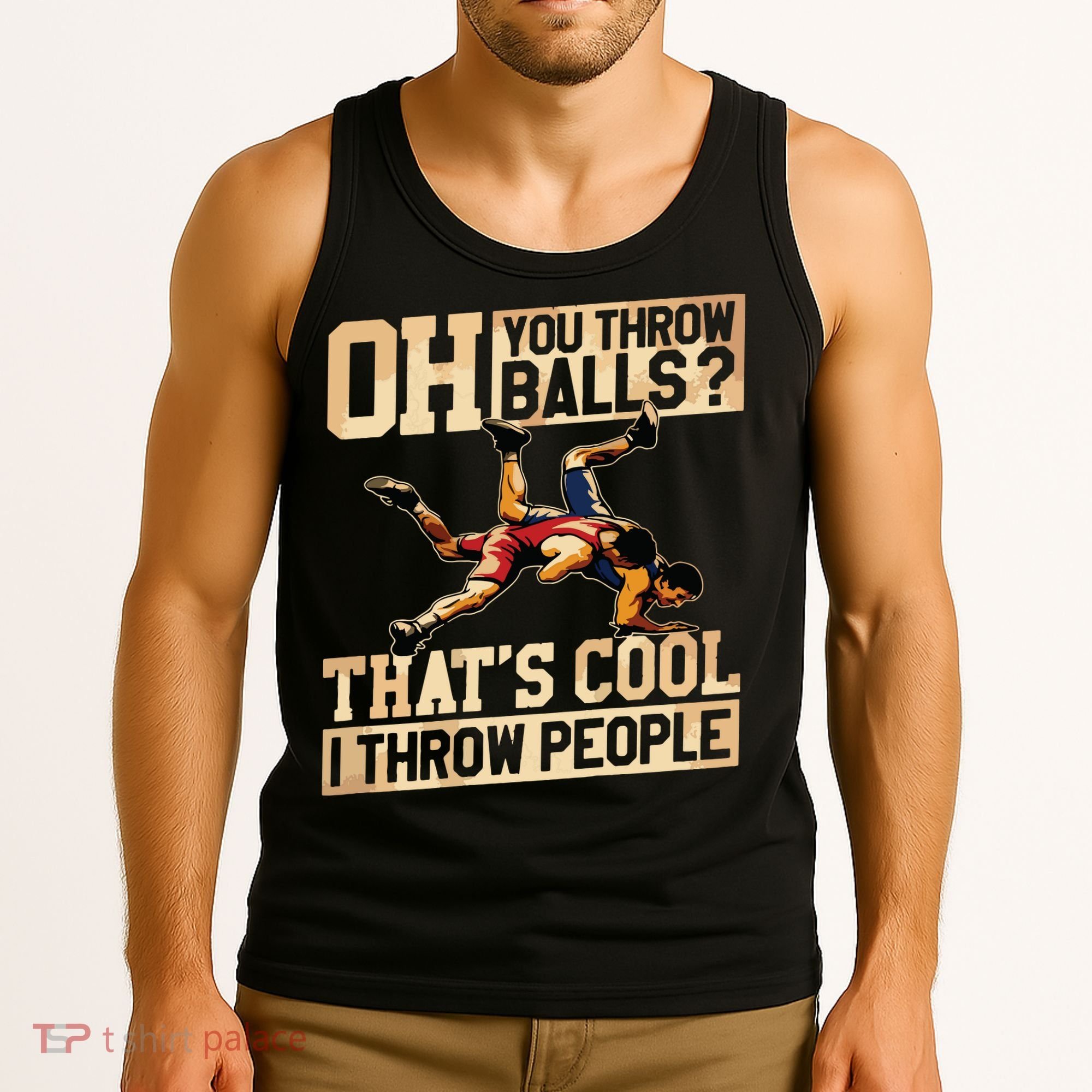 Wrestling I Throw People Funny Gift For Wrestler Backside Tank Top