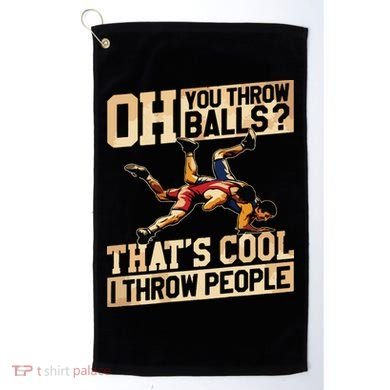 Wrestling I Throw People Funny Gift For Wrestler Backside Golf Towel