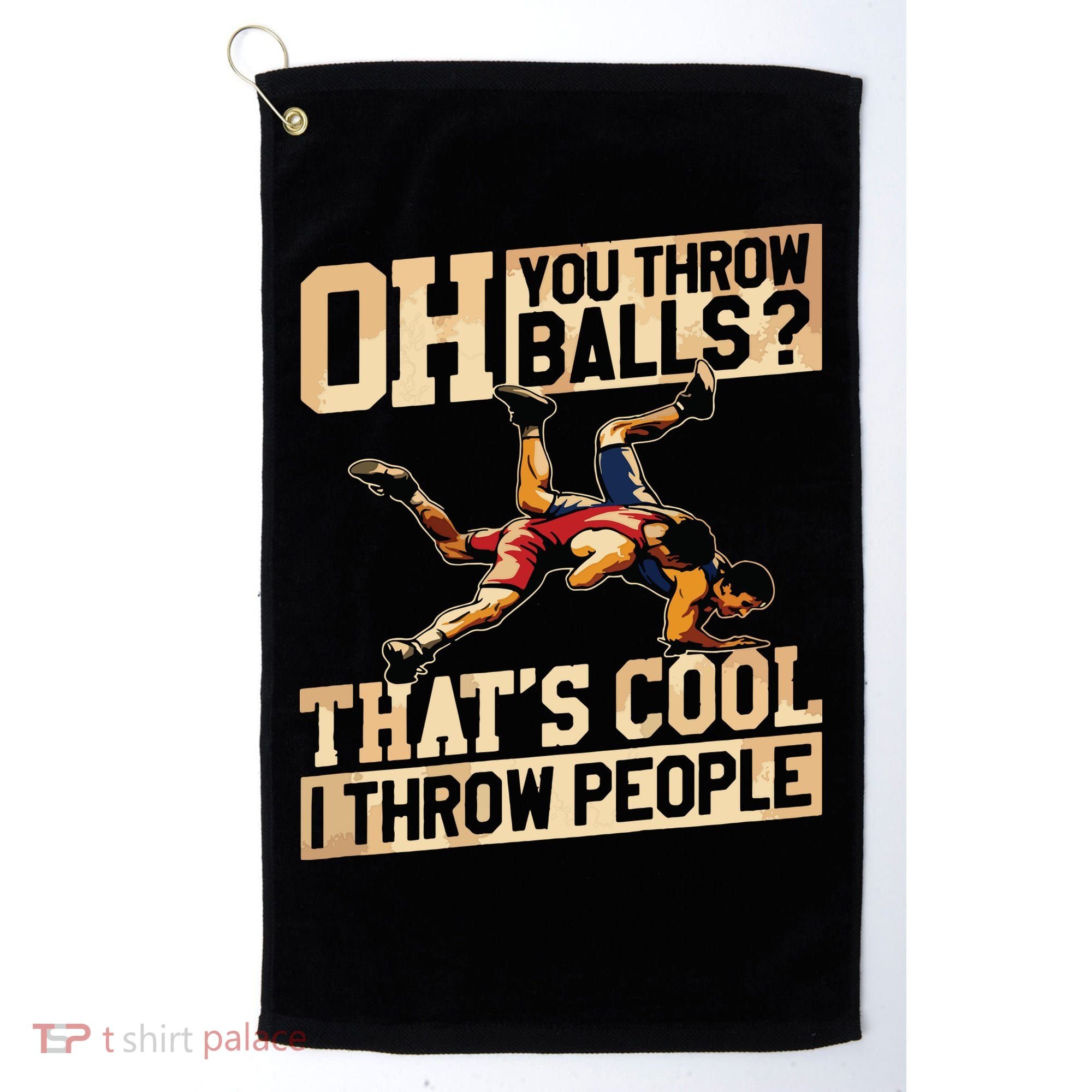 Wrestling I Throw People Funny Gift For Wrestler Backside Golf Towel