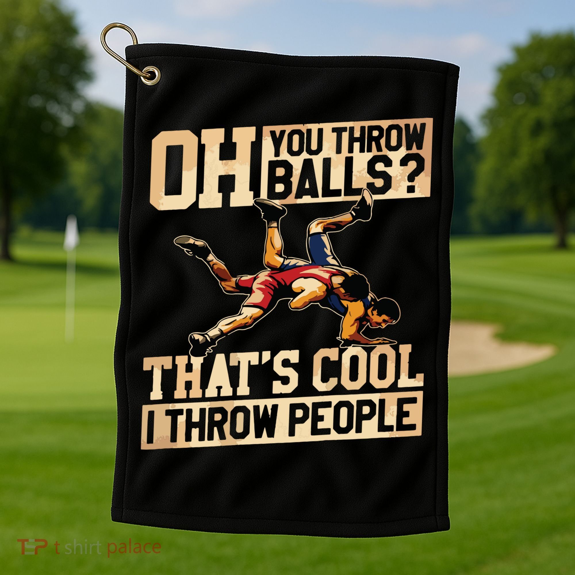 Wrestling I Throw People Funny Gift For Wrestler Backside Golf Towel