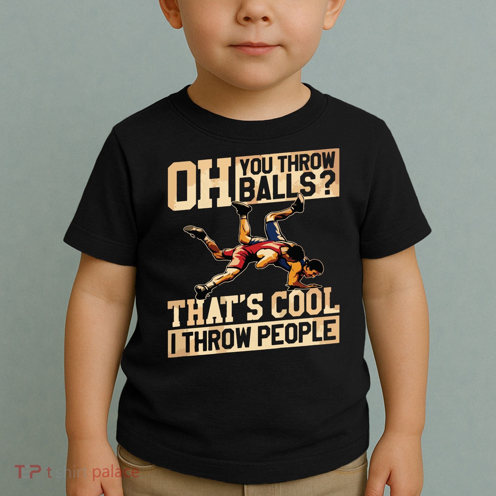 Wrestling I Throw People Funny Gift For Wrestler Backside Toddler T-Shirt