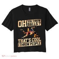 Wrestling I Throw People Funny Gift For Wrestler Backside Women's Crop Top Tee thumb 0
