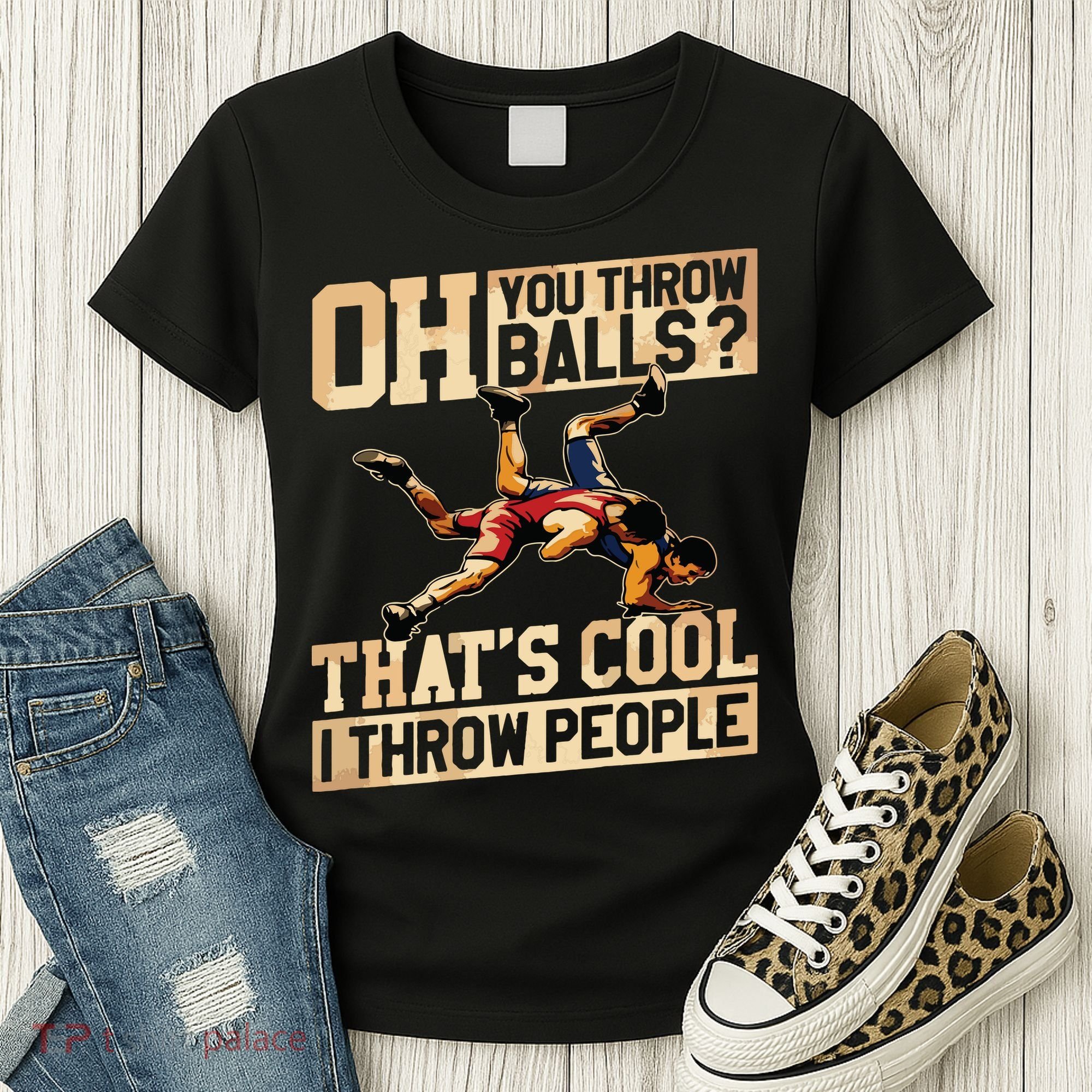 Wrestling I Throw People Funny Gift For Wrestler Backside Women's T-Shirt