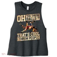 Wrestling I Throw People Funny Gift For Wrestler Backside Women's Racerback Cropped Tank thumb 0