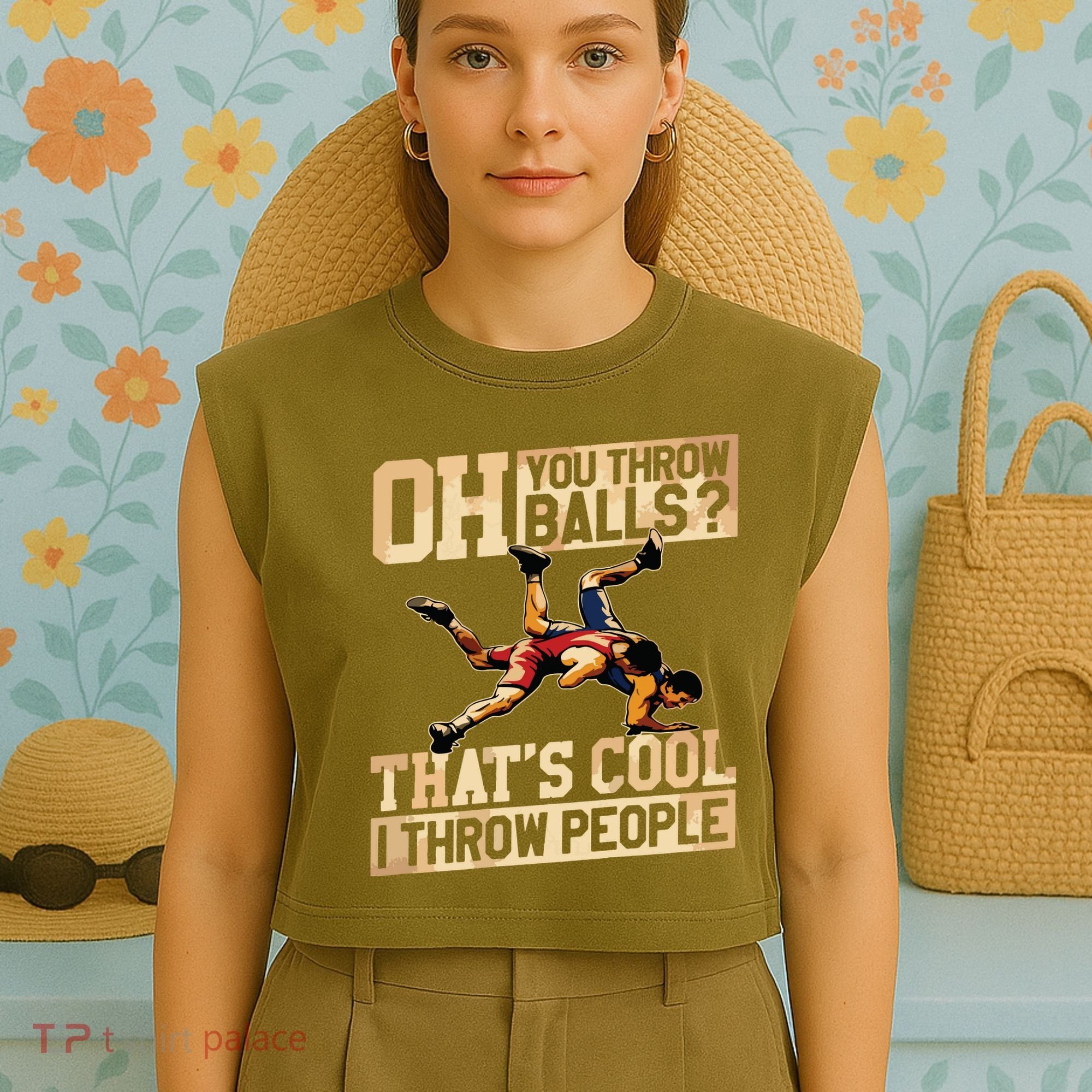 Wrestling I Throw People Funny Gift For Wrestler Backside Garment-Dyed Women's Muscle Tee