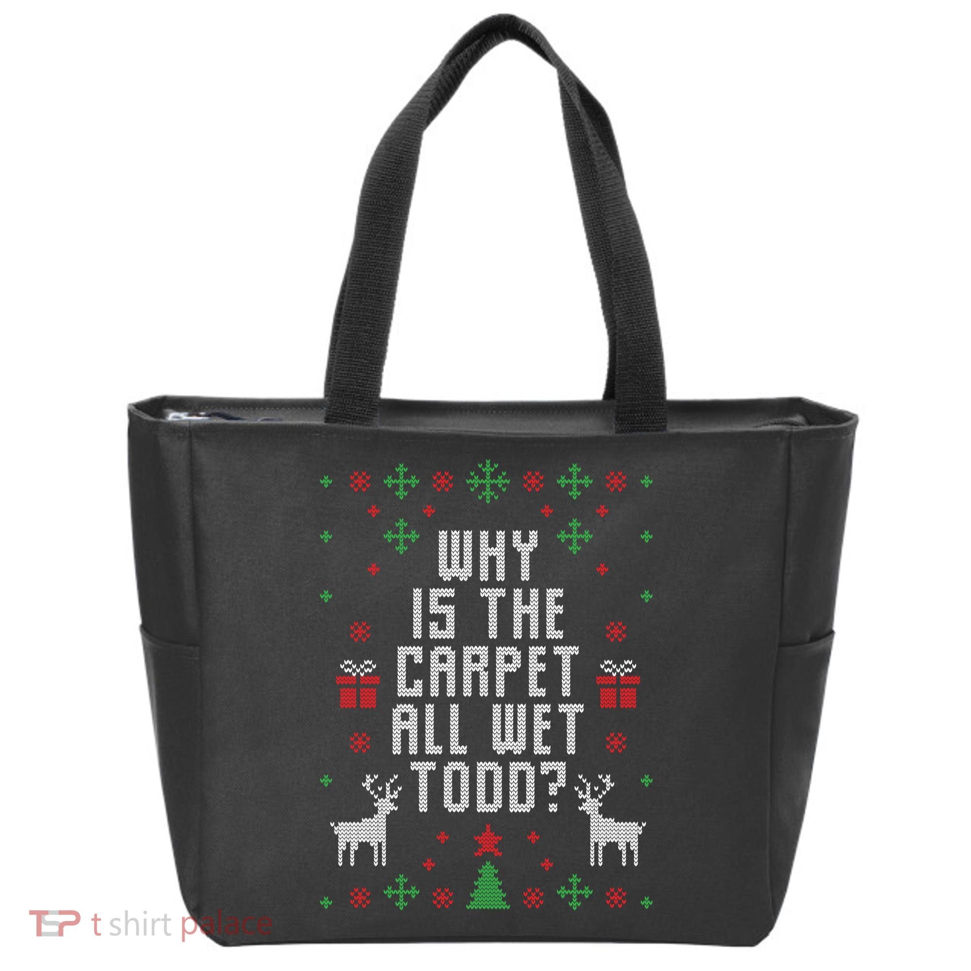 Why Is The Carpet All Wet Todd Ugly Christmas Tote Bag