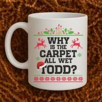 Why Is The Carpet All Wet, TODD Ugly Christmas Sweater Coffee Mug thumb 2