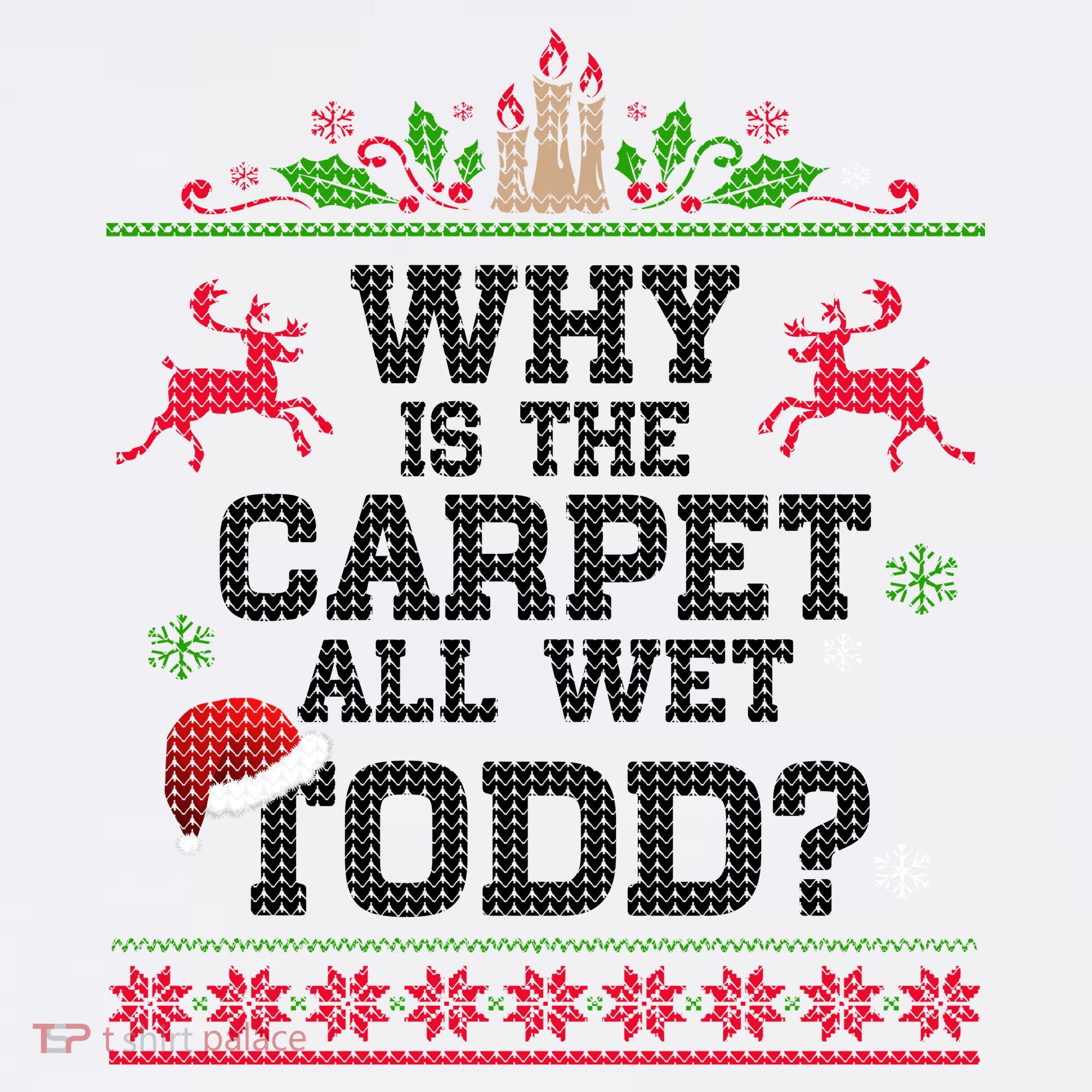 Why Is The Carpet All Wet, TODD Ugly Christmas Sweater Mousepad