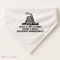 What Is The Charge Eating A Meal A Succulent Chinese Meal USA-Made Doggie Bandana thumb 0