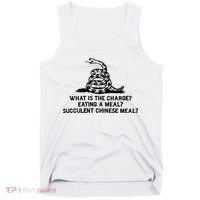 What Is The Charge Eating A Meal A Succulent Chinese Meal Tank Top thumb 0