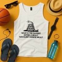 What Is The Charge Eating A Meal A Succulent Chinese Meal Tank Top thumb 4