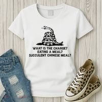What Is The Charge Eating A Meal A Succulent Chinese Meal Women's T-Shirt thumb 3