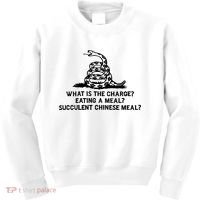 What Is The Charge Eating A Meal A Succulent Chinese Meal Kids Sweatshirt thumb 0