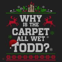 Why Is The Carpet All Wet Todd Funny Ugly Christmas Beanie thumb 2