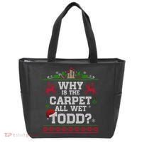 Why Is The Carpet All Wet Todd Funny Ugly Christmas Tote Bag thumb 0
