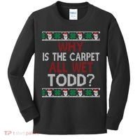 Why Is The Carpet All Wet Todd? Couples Matching Christmas Kids Long Sleeve Shirt thumb 0