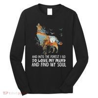 Wolf Into The Forest I Go To Lose My Mind And Find My Soul Long Sleeve Shirt thumb 0
