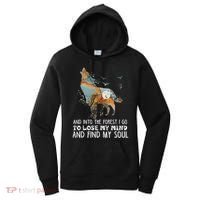 Wolf Into The Forest I Go To Lose My Mind And Find My Soul Women's Hoodie thumb 0