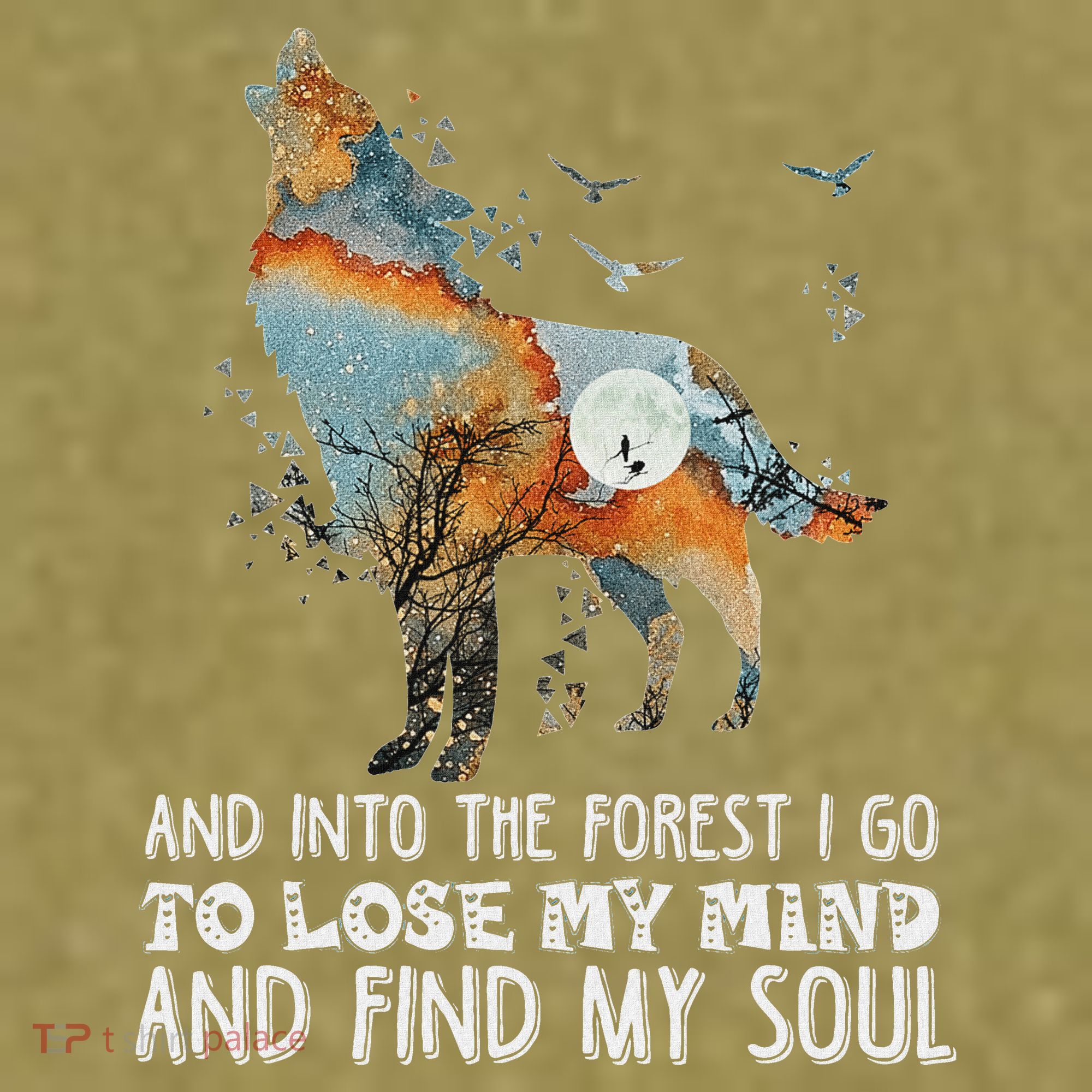 Wolf Into The Forest I Go To Lose My Mind And Find My Soul Garment-Dyed Women's Muscle Tee