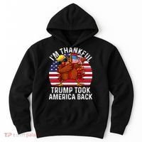 Winner IM Thankful Trump Won Took America Back Thanksgiving Hoodie thumb 0