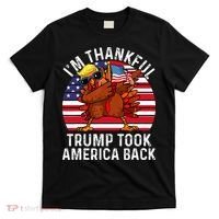 Winner IM Thankful Trump Won Took America Back Thanksgiving T-Shirt thumb 0