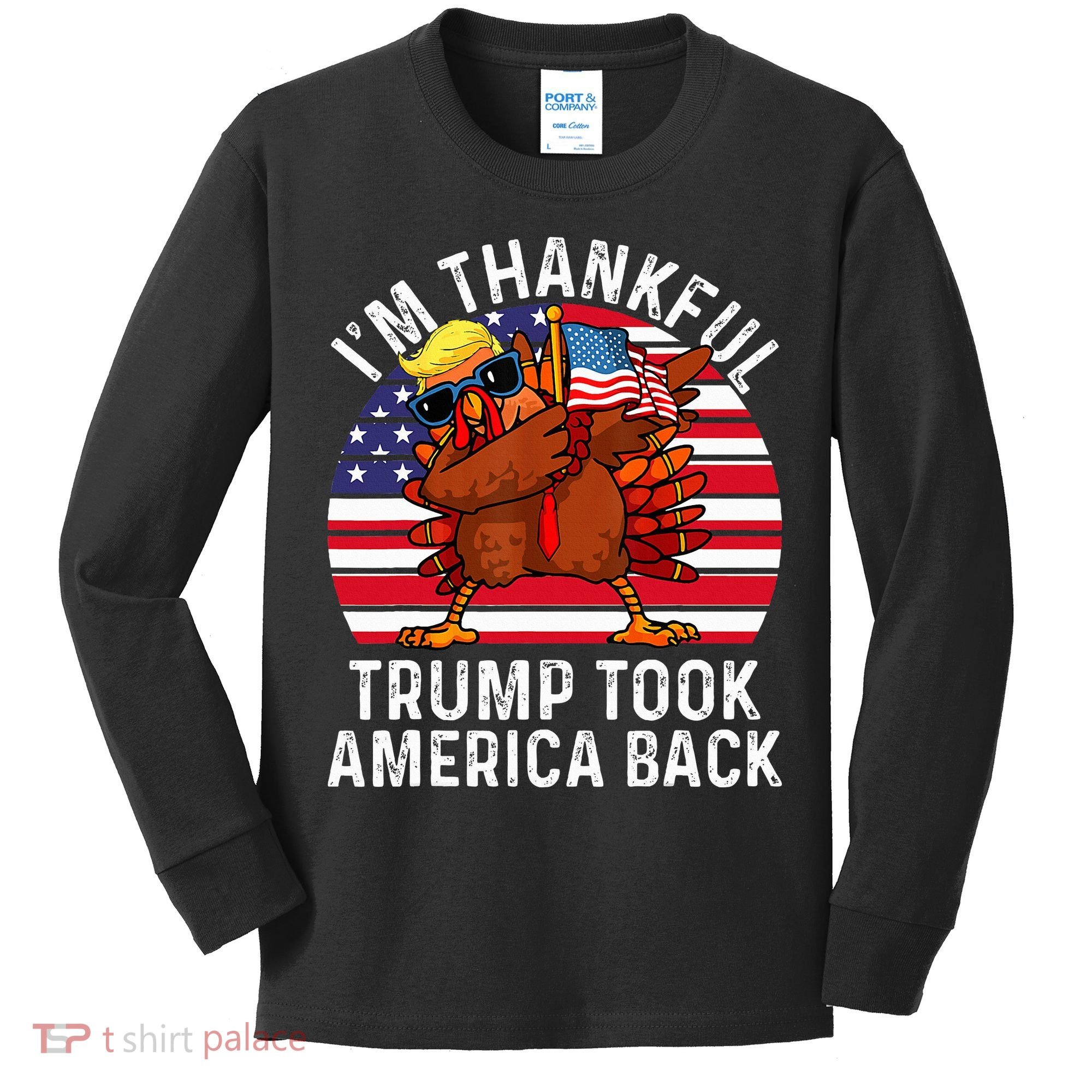 Winner IM Thankful Trump Won Took America Back Thanksgiving Kids Long Sleeve Shirt