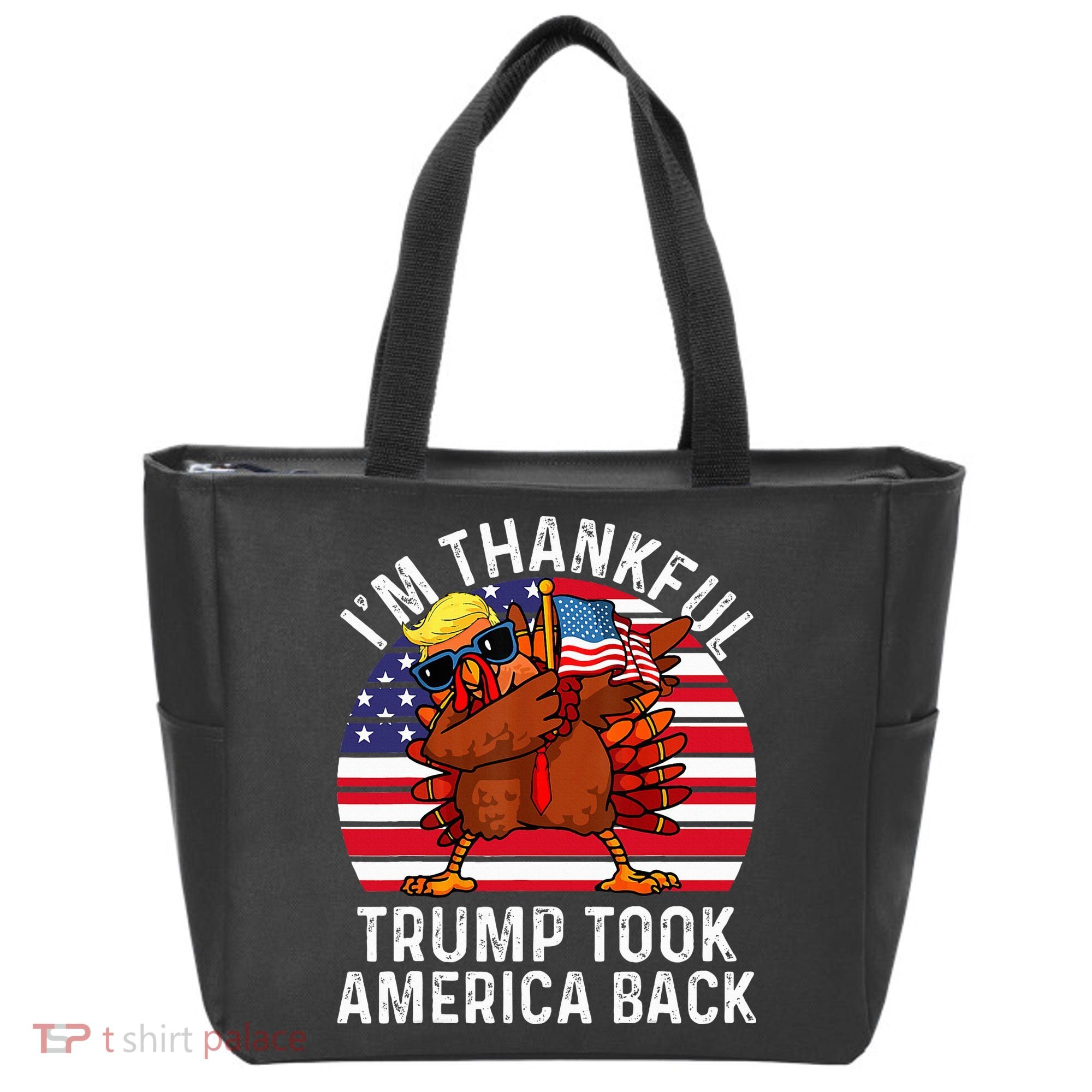 Winner IM Thankful Trump Won Took America Back Thanksgiving Tote Bag