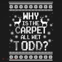 Why Is The Carpet All Wet Todd? Couples Matching Christmas Mousepad thumb 1