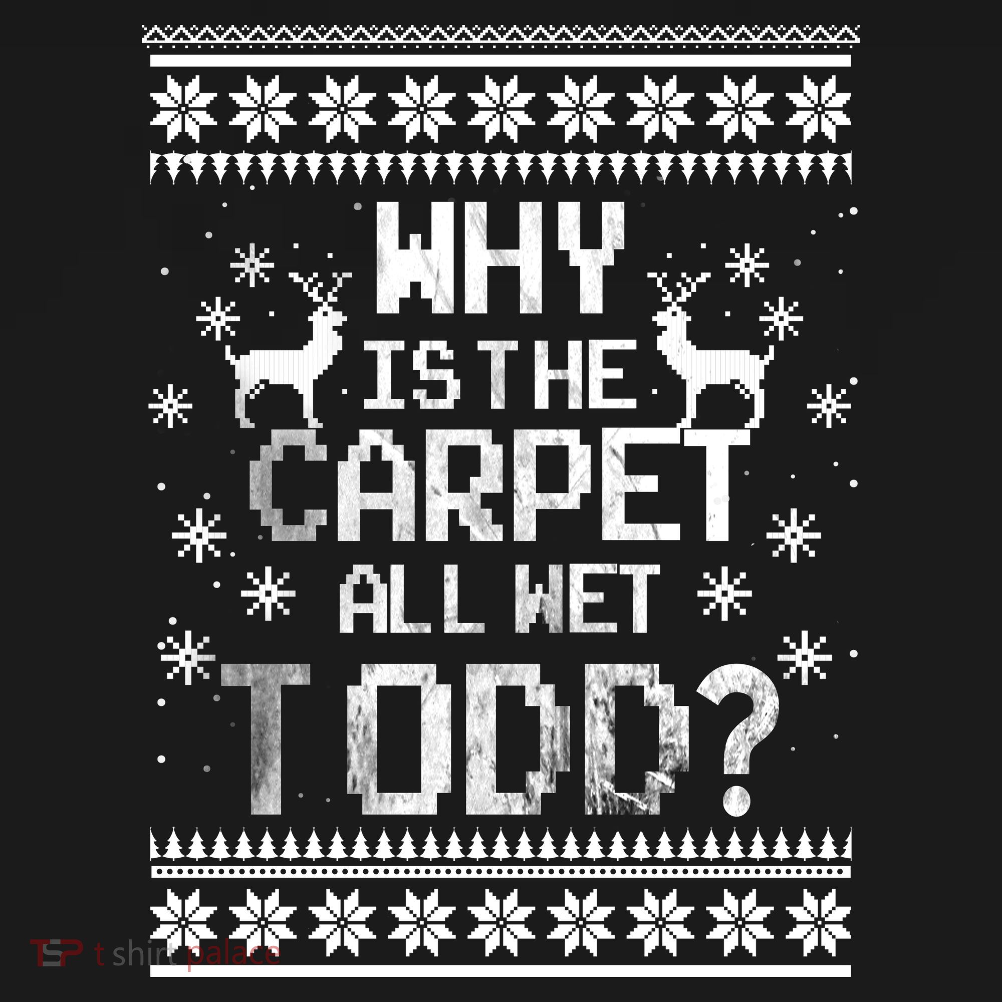 Why Is The Carpet All Wet Todd? Couples Matching Christmas Mousepad