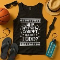 Why Is The Carpet All Wet Todd? Couples Matching Christmas Tank Top thumb 4