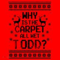 Why Is The Carpet All Wet Todd? Couples Matching Christmas Santa Hat thumb 1