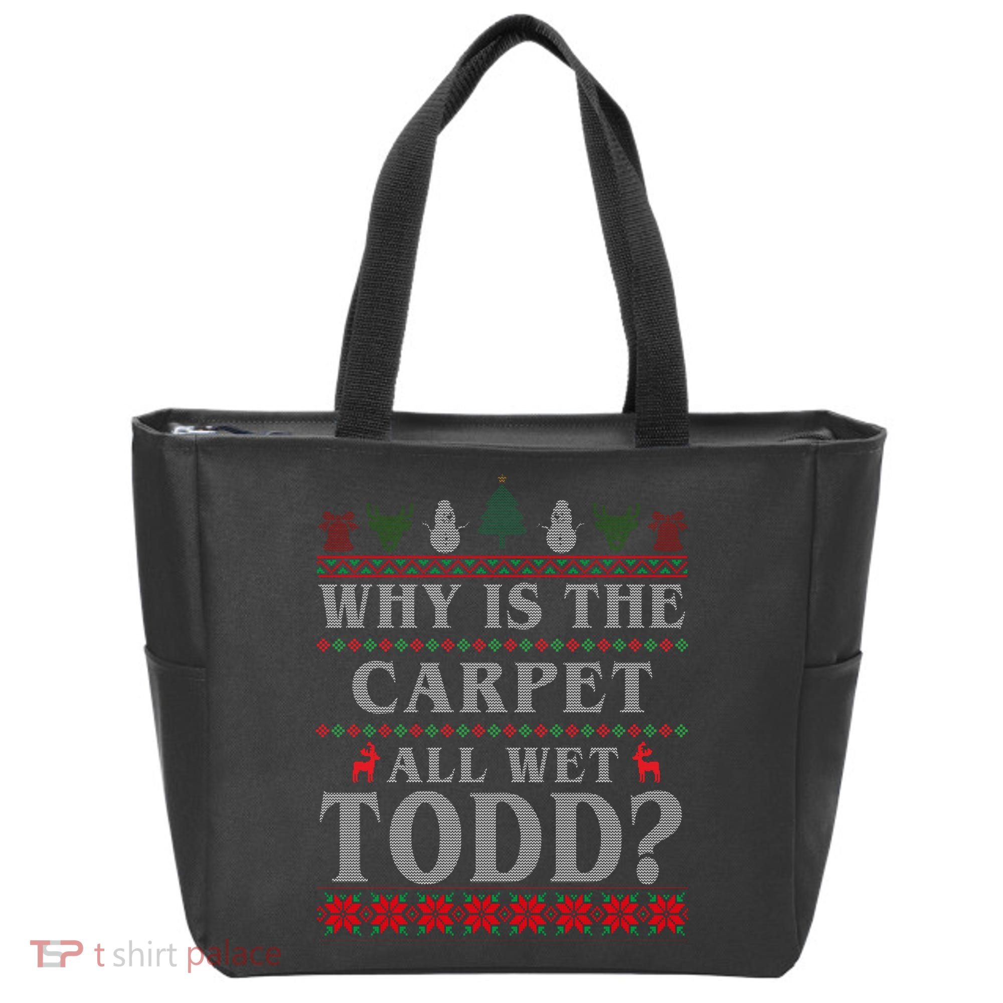 Why Is The Carpet All Wet Todd Funny Ugly Christmas Tote Bag