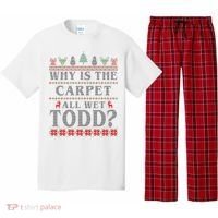Why Is The Carpet All Wet Todd Funny Ugly Christmas Pajama Set thumb 0
