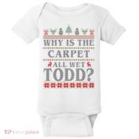 Why Is The Carpet All Wet Todd Funny Ugly Christmas Baby Bodysuit thumb 0